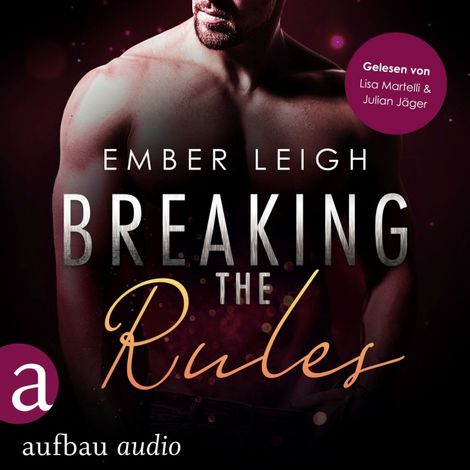 Hörbüch “Breaking the Rules - Breaking Serie, Band 1 (Ungekürzt) – Ember Leigh”