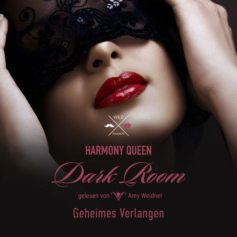 Hörbüch “Geheimes Verlangen - Dark Room, Band 1 (ungekürzt) – Harmony Queen”