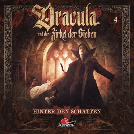 Hörbüch “Dracula und der Zirkel der Sieben, Folge 4: Hinter den Schatten – Marc Freund”