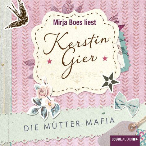 Hörbüch “Die Mütter-Mafia (Gekürzt) – Kerstin Gier”