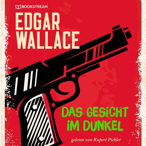 Hörbüch “Das Gesicht im Dunkel (Ungekürzt) – Edgar Wallace”
