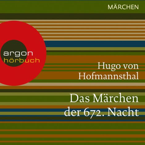 Hörbüch “Das Märchen der 672. Nacht (Ungekürzte Lesung) – Hugo von Hofmannsthal”
