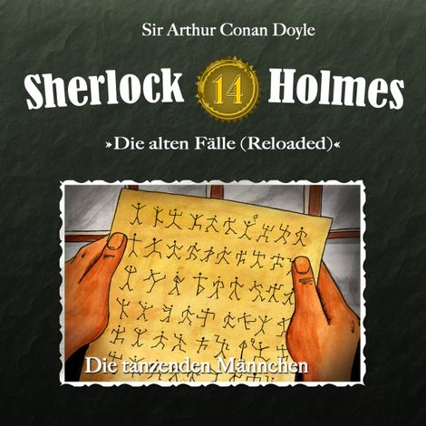 Hörbüch “Sherlock Holmes, Die alten Fälle (Reloaded), Fall 14: Die tanzenden Männchen – Arthur Conan Doyle”