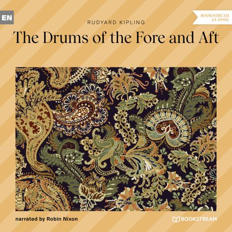 Hörbüch “The Drums of the Fore and Aft (Unabridged) – Rudyard Kipling”
