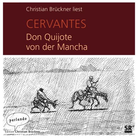 Hörbüch “Don Quijote von der Mancha (Ungekürzte Lesung) – Cervantes”