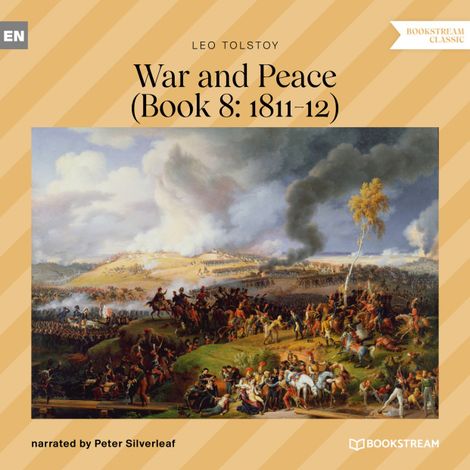Hörbüch “War and Peace - Book 8: 1811-12 (Unabridged) – Leo Tolstoy”