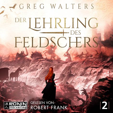 Hörbüch “Der Lehrling des Feldschers - Die Feldscher Chroniken, Band 2 (ungekürzt) – Greg Walters”