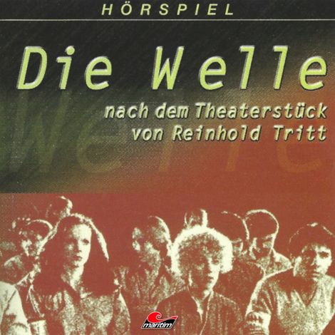 Hörbüch “Die Welle – Tomas Kröger, Reinhold Tritt”