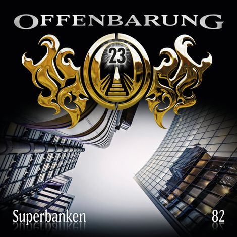 Hörbüch “Offenbarung 23, Folge 82: Superbanken – Paul Burghardt”