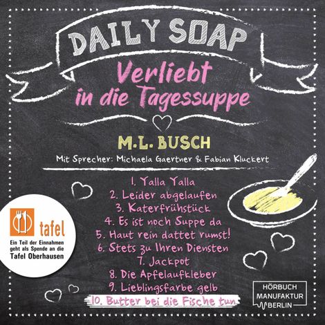 Hörbüch “Butter bei die Fische tun - Daily Soap - Verliebt in die Tagessuppe - Mittwoch, Band 10 (ungekürzt) – M. L. Busch”