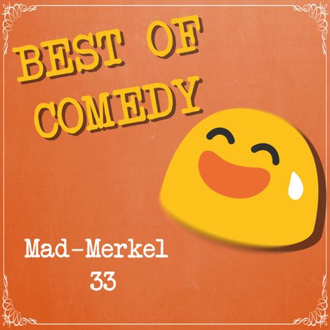 Hörbüch “Best of Comedy: Mad Merkel, Folge 33 – Diverse Autoren”