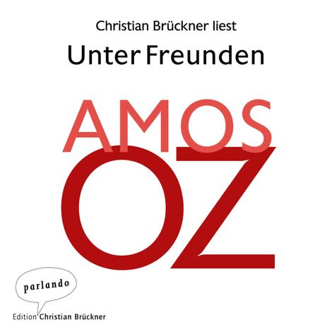 Hörbüch “Unter Freunden - Erzählungen (Ungekürzte Lesung) – Amos Oz”