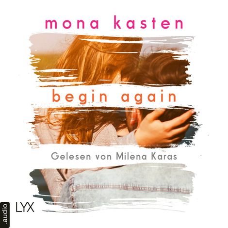 Hörbüch “Begin Again - Again-Reihe 1 (Ungekürzt) – Mona Kasten”