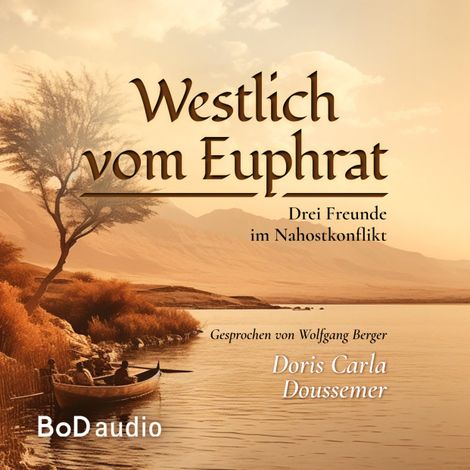 Hörbüch “Westlich vom Euphrat (Ungekürzt) – Doris Carla Doussemer”