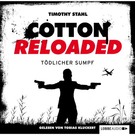 Hörbüch “Jerry Cotton - Cotton Reloaded, Folge 21: Tödlicher Sumpf – Timothy Stahl”