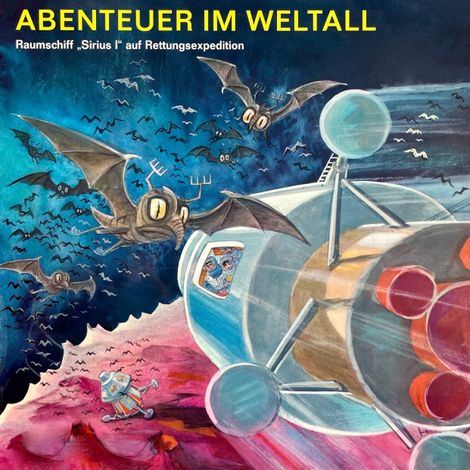 Hörbüch “Abenteuer im Weltall - Raumschiff "Sirius I" auf Rettungsexpedition – Anke Beckert”