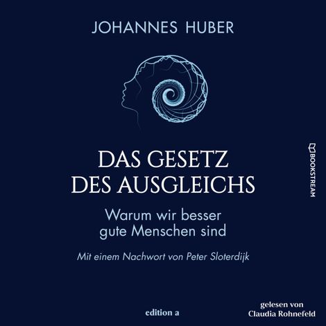 Hörbüch “Das Gesetz des Ausgleichs - Warum wir besser gute Menschen sind (Ungekürzt) – Johannes Huber”