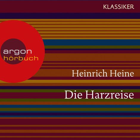 Hörbüch “Die Harzreise (Ungekürzte Lesung) – Heinrich Heine”