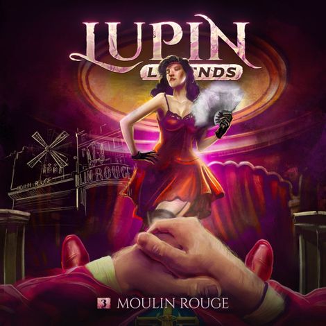 Hörbüch “Lupin Legends, Folge 3: Moulin Rouge – Paul Burghardt”