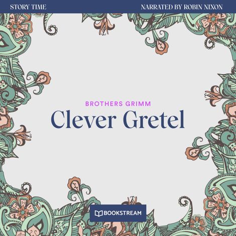 Hörbüch “Clever Gretel - Story Time, Episode 6 (Unabridged) – Brothers Grimm”