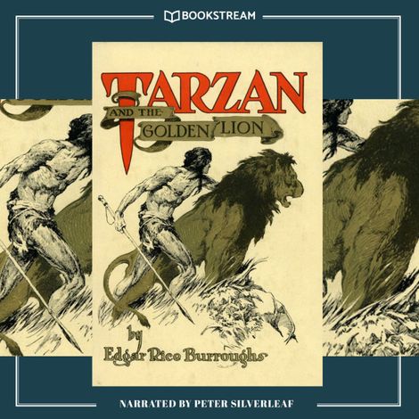 Hörbüch “Tarzan and the Golden Lion - Tarzan Series, Book 9 (Unabridged) – Edgar Rice Burroughs”