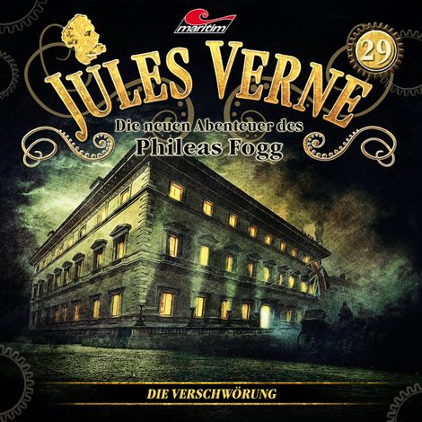 Hörbüch “Jules Verne, Die neuen Abenteuer des Phileas Fogg, Folge 29: Die Verschwörung – Marc Freund”