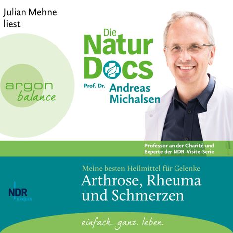 Hörbüch “Die Natur-Docs - Meine besten Heilmittel für Gelenke. Arthrose, Rheuma und Schmerzen (Ungekürzte Lesung) – Prof. Dr. Andreas Michalsen”