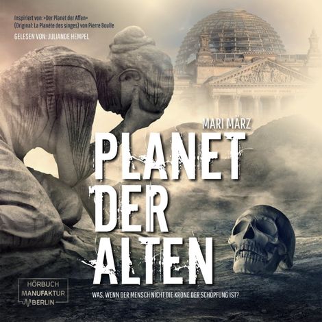 Hörbüch “Planet der Alten (ungekürzt) – Mari März”