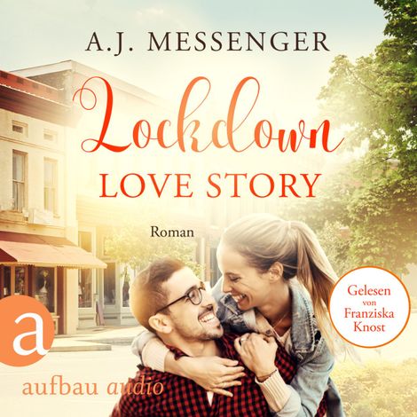 Hörbüch “Lockdown Love Story (Ungekürzt) – A.J. Messenger”