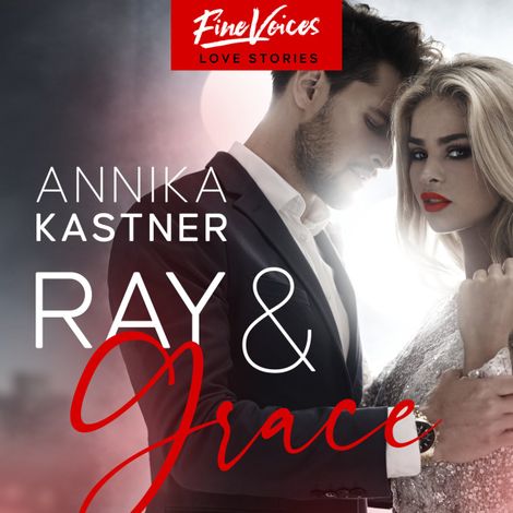 Hörbüch “Ray & Grace (ungekürzt) – Annika Kastner”