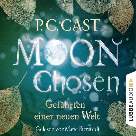 Hörbüch “Moon Chosen - Gefährten einer neuen Welt, Band 1 (Gekürzt) – P.C. Cast”