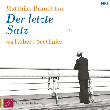 Hörbüch “Der letzte Satz (ungekürzt) – Robert Seethaler”
