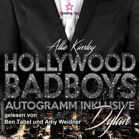 Hörbüch “Dylan - Hollywood BadBoys - Autogramm inklusive, Band 1 (Ungekürzt) – Allie Kinsley”
