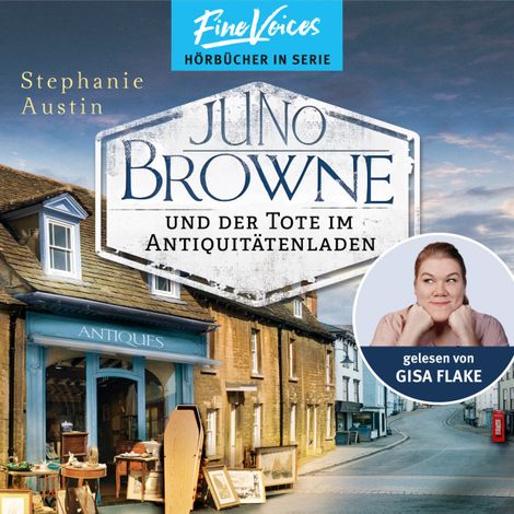 Hörbüch “Juno Browne und der Tote im Antiquitätenladen - Juno Browne, Band 1 (ungekürzt) – Stephanie Austin”