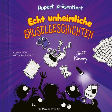 Hörbüch “Rupert präsentiert: Echt unheimliche Gruselgeschichten (Ungekürzt) – Jeff Kinney”