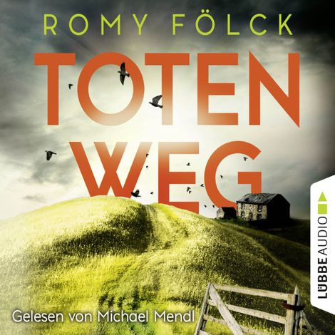 Hörbüch “Totenweg - Elbmarsch-Krimi, Teil 1 (Gekürzt) – Romy Fölck”