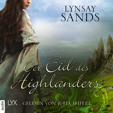 Hörbüch “Der Eid des Highlanders - Highlander, Teil 6 (Ungekürzt) – Lynsay Sands”