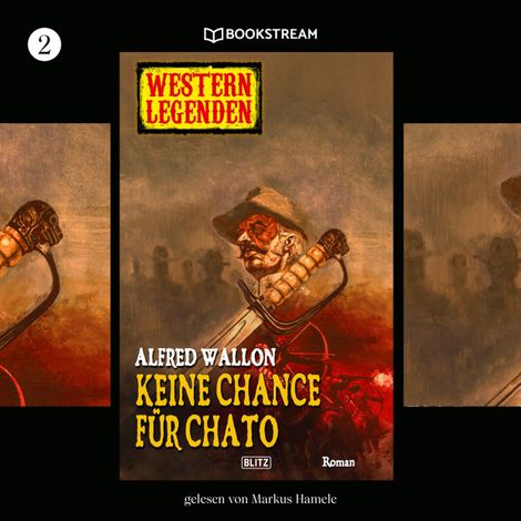 Hörbüch “Keine Chance für Chato - Western Legenden, Folge 2 (Ungekürzt) – Alfred Wallon”