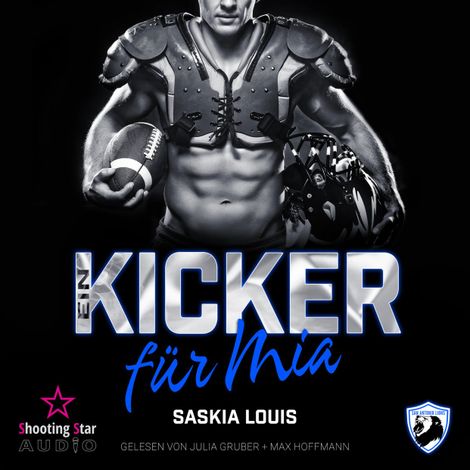 Hörbüch “Ein Kicker für Mia - San Antonio Lions, Band 8 (ungekürzt) – Saskia Louis”
