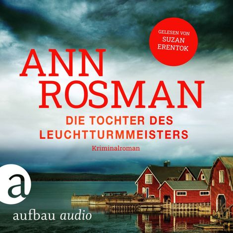 Hörbüch “Die Tochter des Leuchtturmmeisters - Karin Adler ermittelt, Band 1 (Ungekürzt) – Ann Rosman”