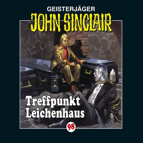 Hörbüch “John Sinclair, Folge 98: Treffpunkt Leichenhaus – Jason Dark”