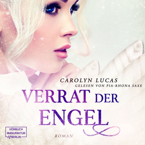 Hörbüch “Verrat der Engel - Versuchung der Engel, Band 2 (ungekürzt) – Carolyn Lucas”