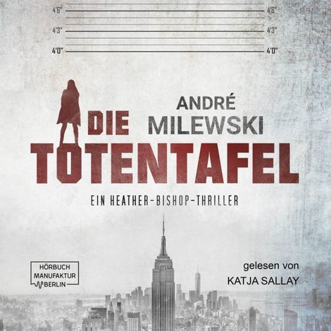 Hörbüch “Die Totentafel - Heather Bishop, Band 1 (ungekürzt) – André Milewski”