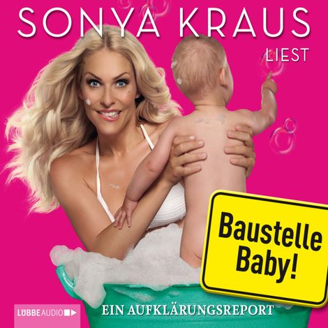 Hörbüch “Baustelle Baby – Sonya Kraus”