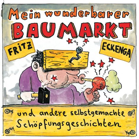 Hörbüch “Mein wunderbarer Baumarkt – Fritz Eckenga”