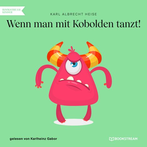 Hörbüch “Wenn man mit Kobolden tanzt! (Ungekürzt) – Karl Albrecht Heise”