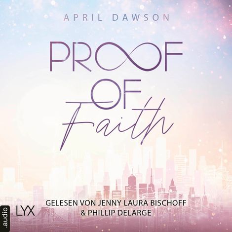 Hörbüch “Proof of Faith - Proof-of-Love-Reihe, Teil 2 (Ungekürzt) – April Dawson”