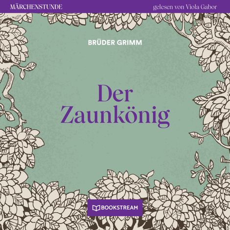Hörbüch “Der Zaunkönig - Märchenstunde, Folge 94 (Ungekürzt) – Brüder Grimm”