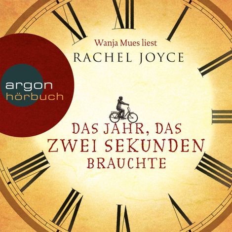 Hörbüch “Das Jahr, das zwei Sekunden brauchte (Ungekürzte Lesung) – Rachel Joyce”