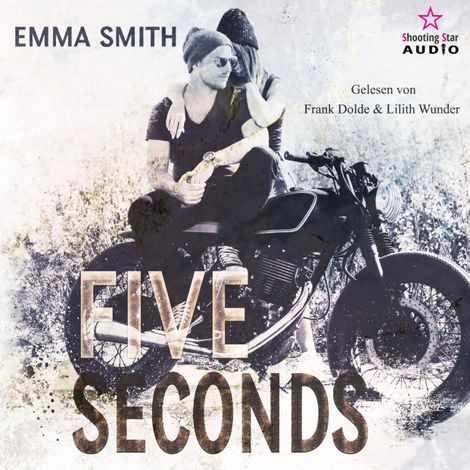 Hörbüch “Five Seconds - MC-Chicago, Band 1 (ungekürzt) – Emma Smith”